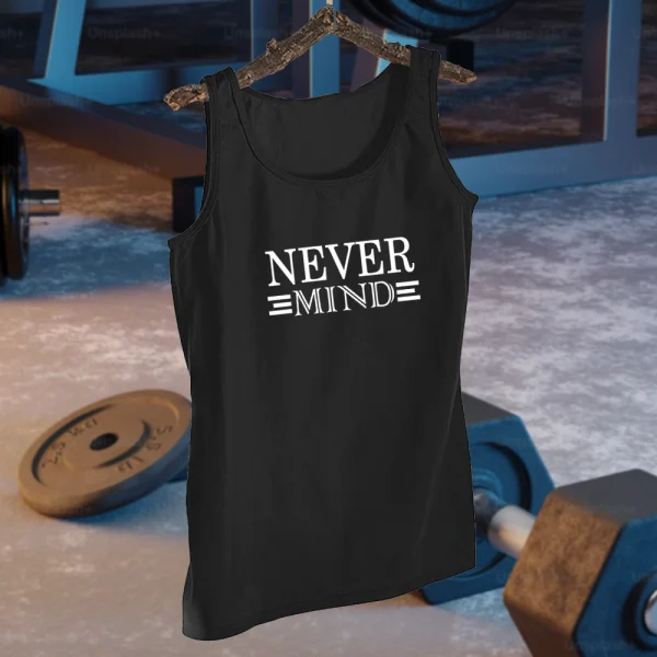 NEVER MIND Design - Black Jersey Printed Gym Sando Tanks Top For Men | Workout Tank top gym shirts for men | Sleeve-Less Shirt - Image 2